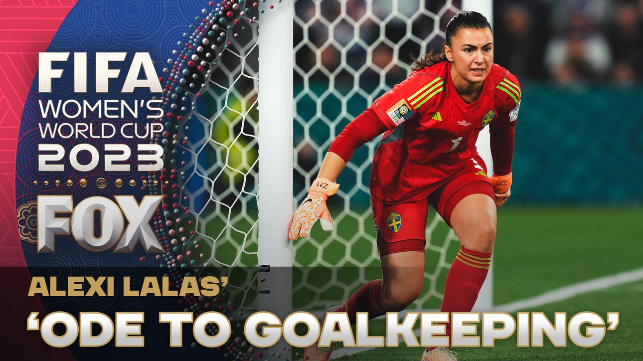 Alexi Lalas' 'Ode to Goalkeeping' | 2023 FIFA Women's World Cup