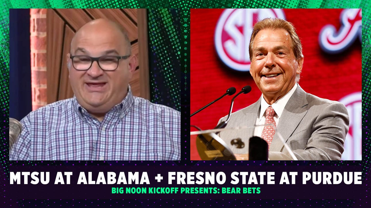 CFB Week 1: How to bet Middle Tennessee at Alabama, Fresno State at Purdue | Bear Bets