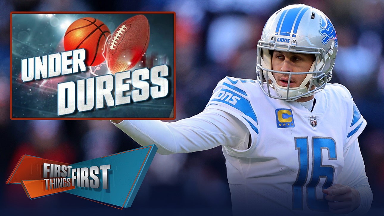 Jared Goff, Dan Campbell & Detroit Lions are under duress entering Week 1 | FIRST THINGS FIRST