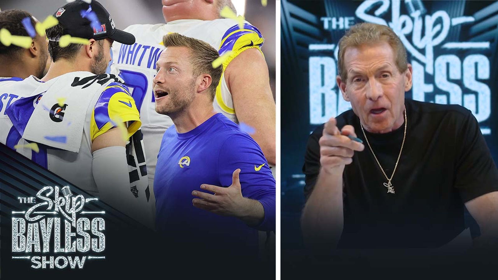 Skip Bayless: "Sean McVay's egomania annoys his players."