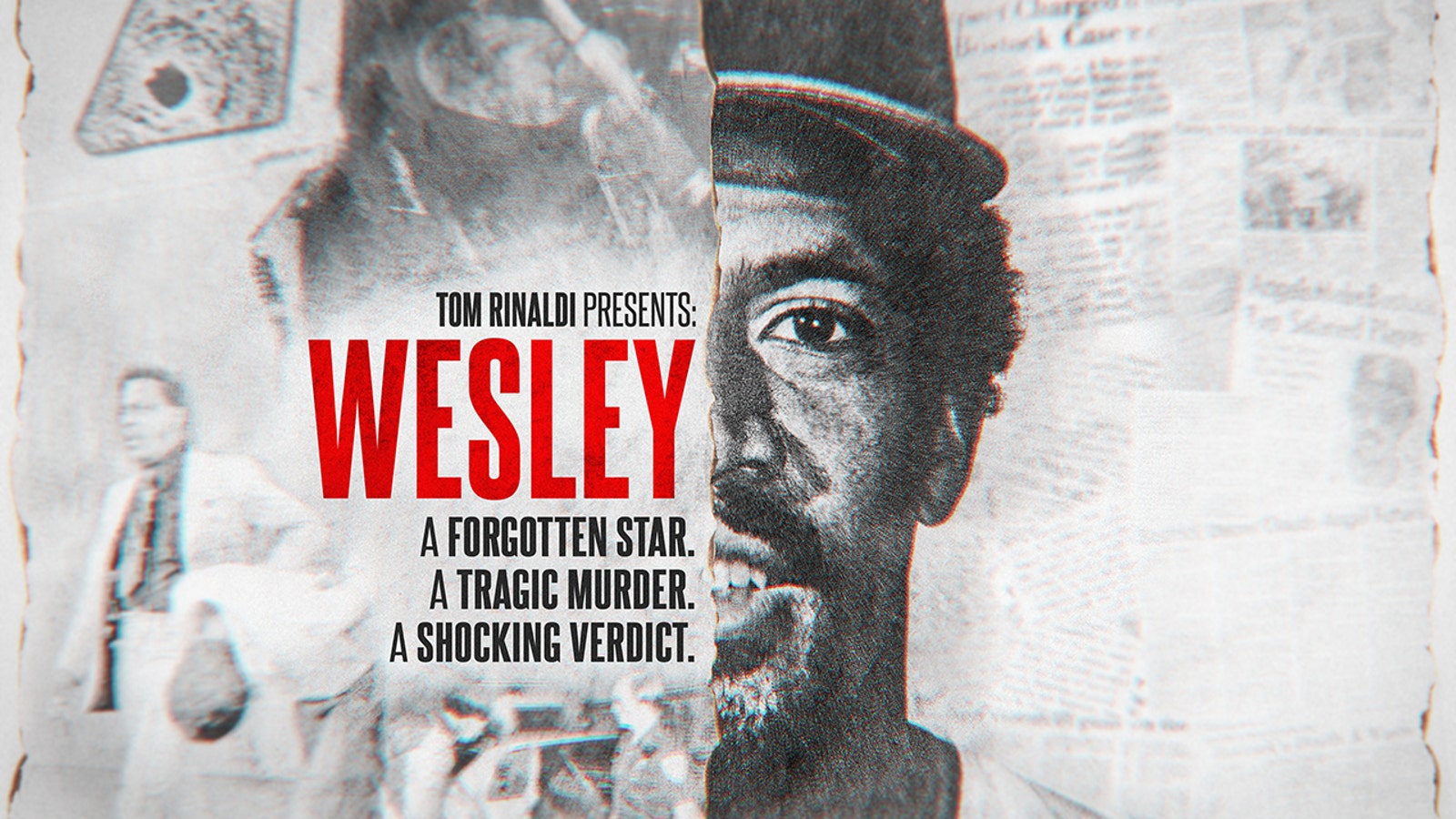Tom Rinaldi Presents: "Wesley"
