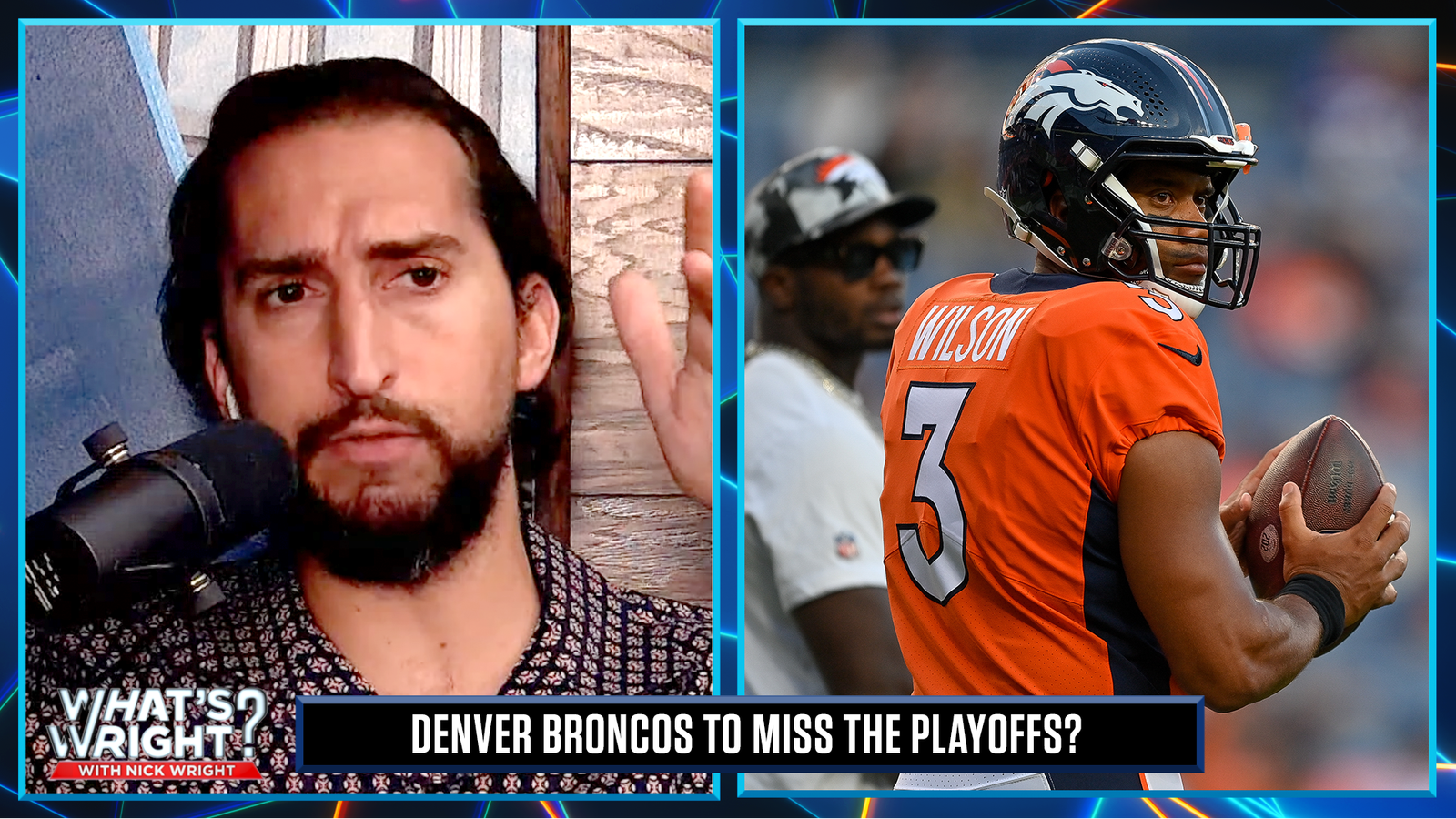 Nick Wright is selling Russell Wilson and the Broncos making the playoffs | What's Wright?