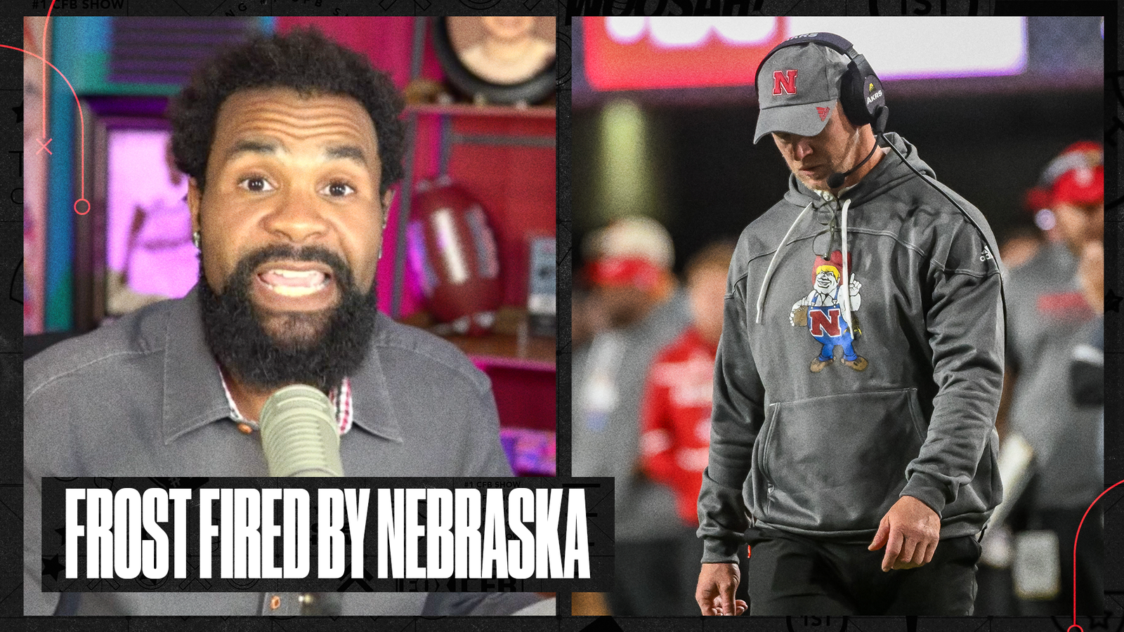 Nebraska shoots Scott Frost and what that means for the future of the Cornhuskers |  The number one CFB Show