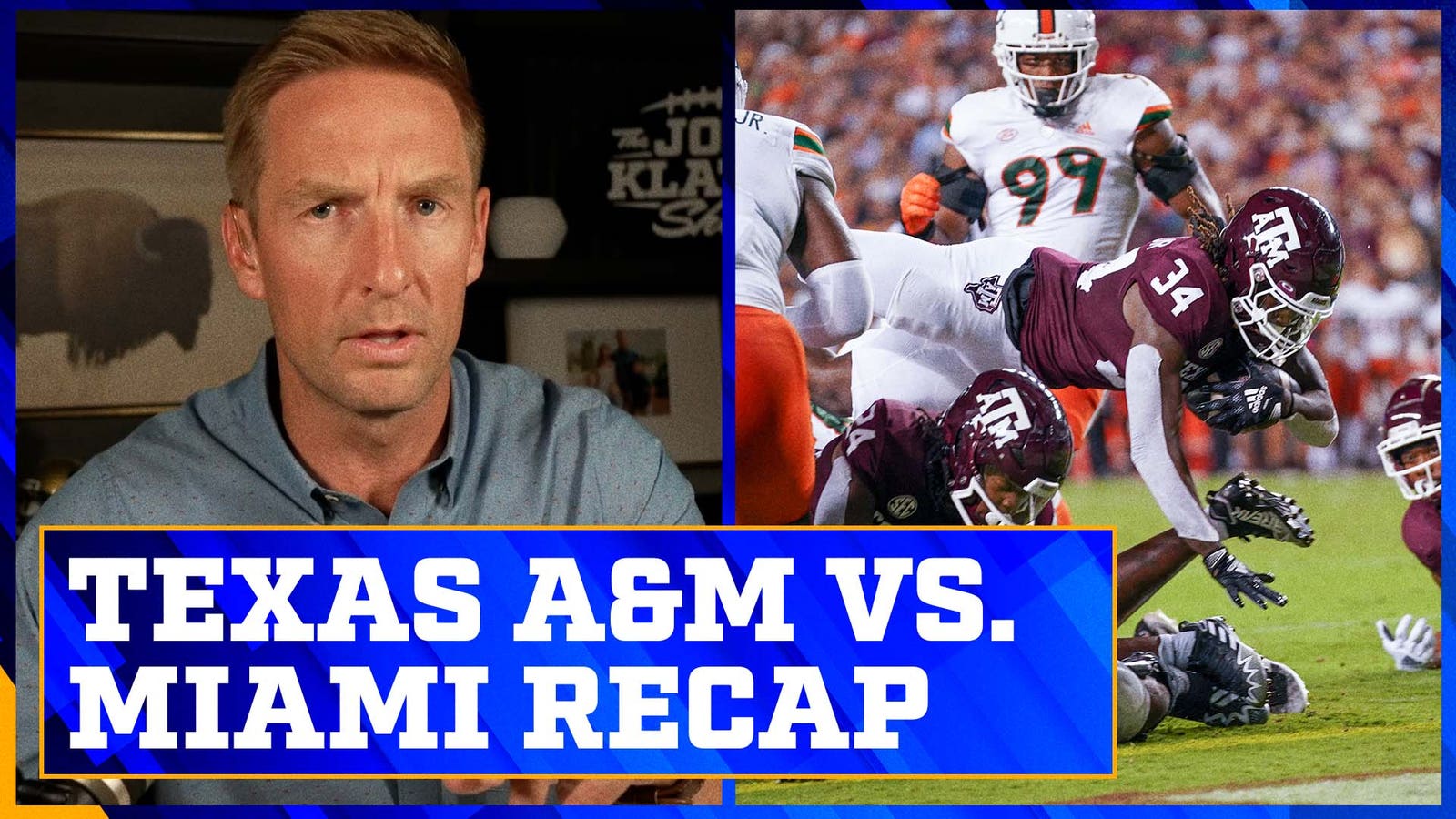 Texas A&M vs. Miami: What we learned from both teams in Week 3 | The Joel Klatt Show