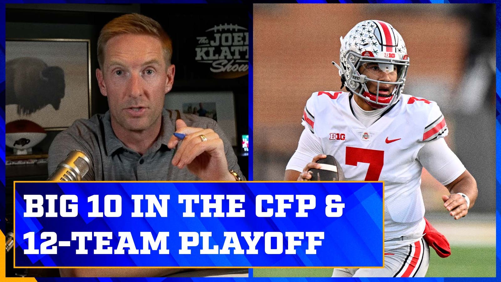 Two Big Ten teams in the CFP and Joel Klatt's 12-team playoff