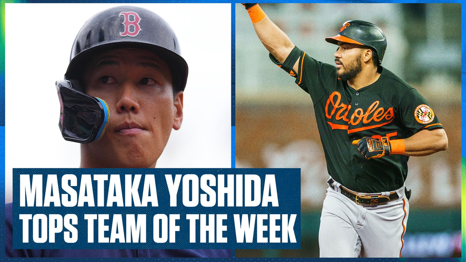 Masataka Yoshida and Anthony Santander headline Ben's Team of the Week