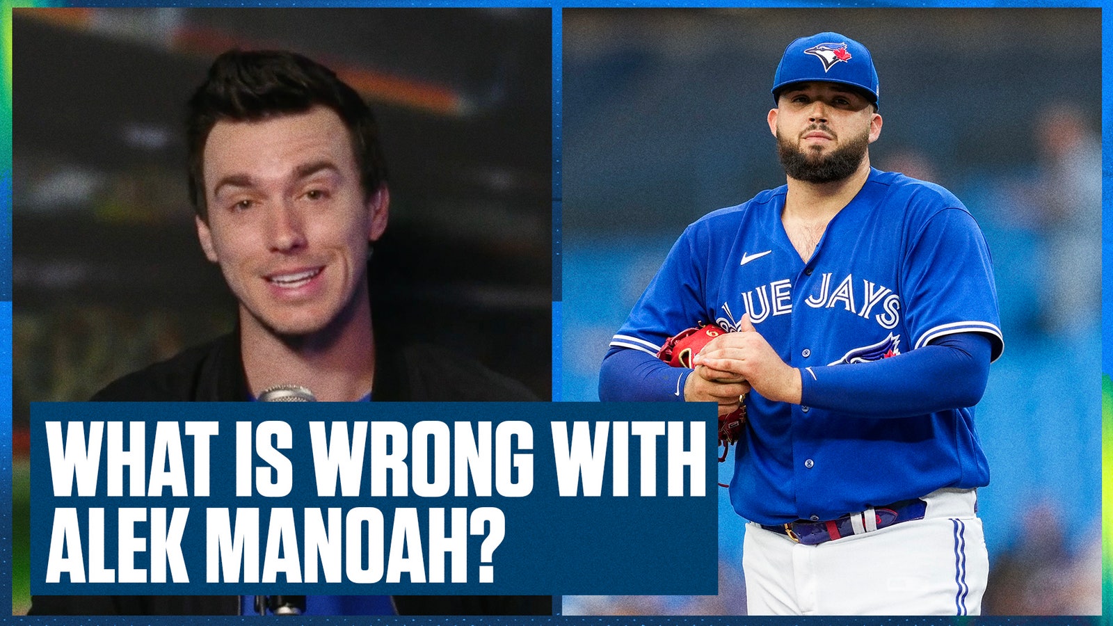 Ben Verlander, John Smoltz break down Alek Manoah's struggles