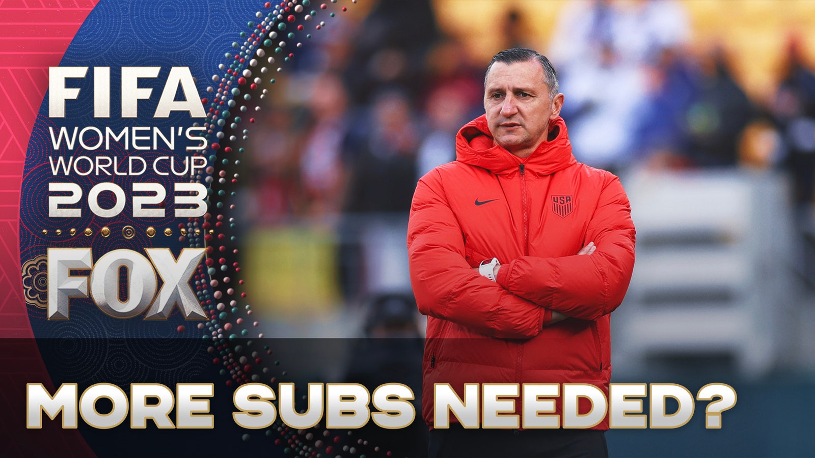Did Vlatko Andonovski get it wrong vs. the Netherlands?