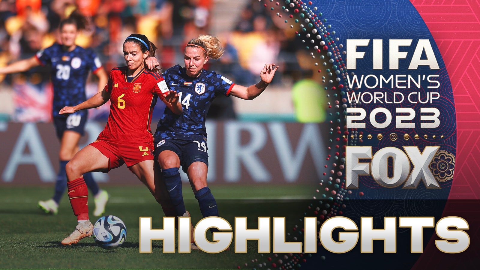 Spain vs. Netherlands highlights