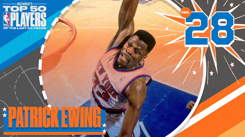 Patrick Ewing: #28 in Nick Wright's 50 Greatest NBA Players of the Last 50 Years