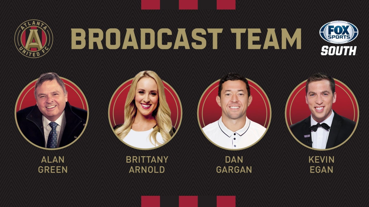 FOX Sports South and FOX Sports Southeast Announce Atlanta United Broadcast Team