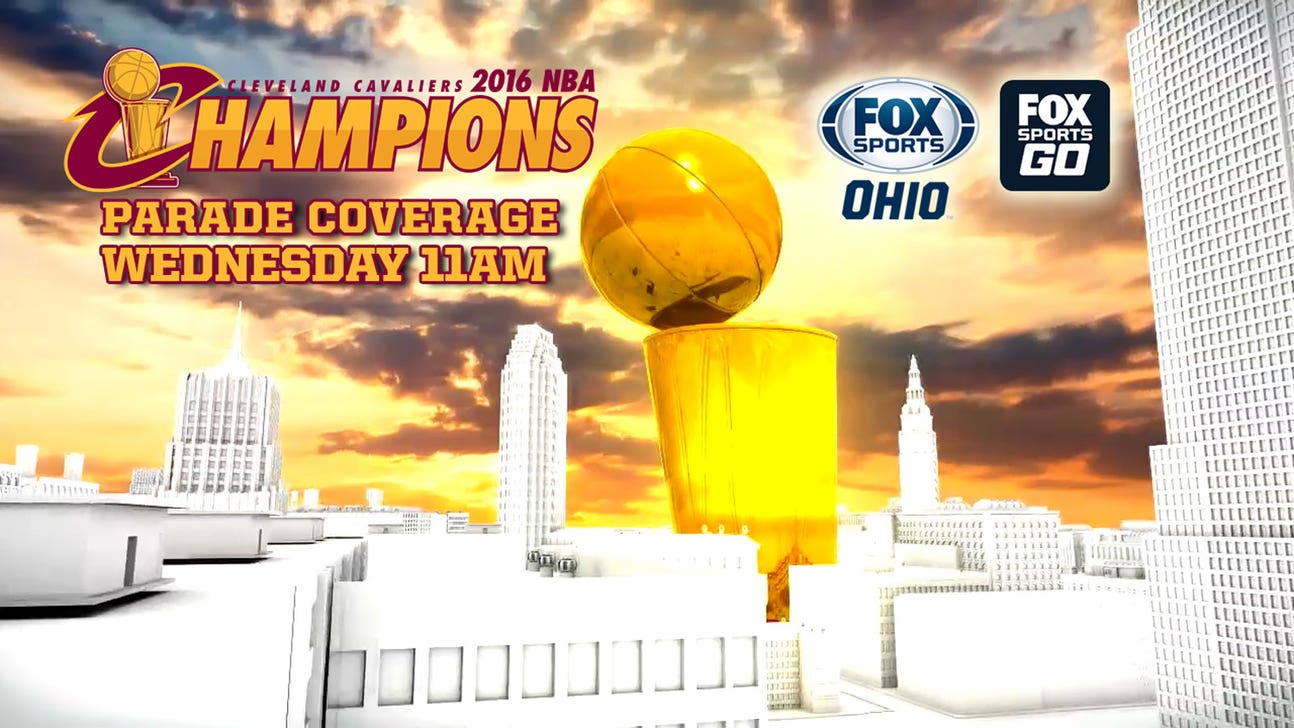 FOX Sports Ohio to air live coverage of the Cavaliers NBA Championship Parade and Rally