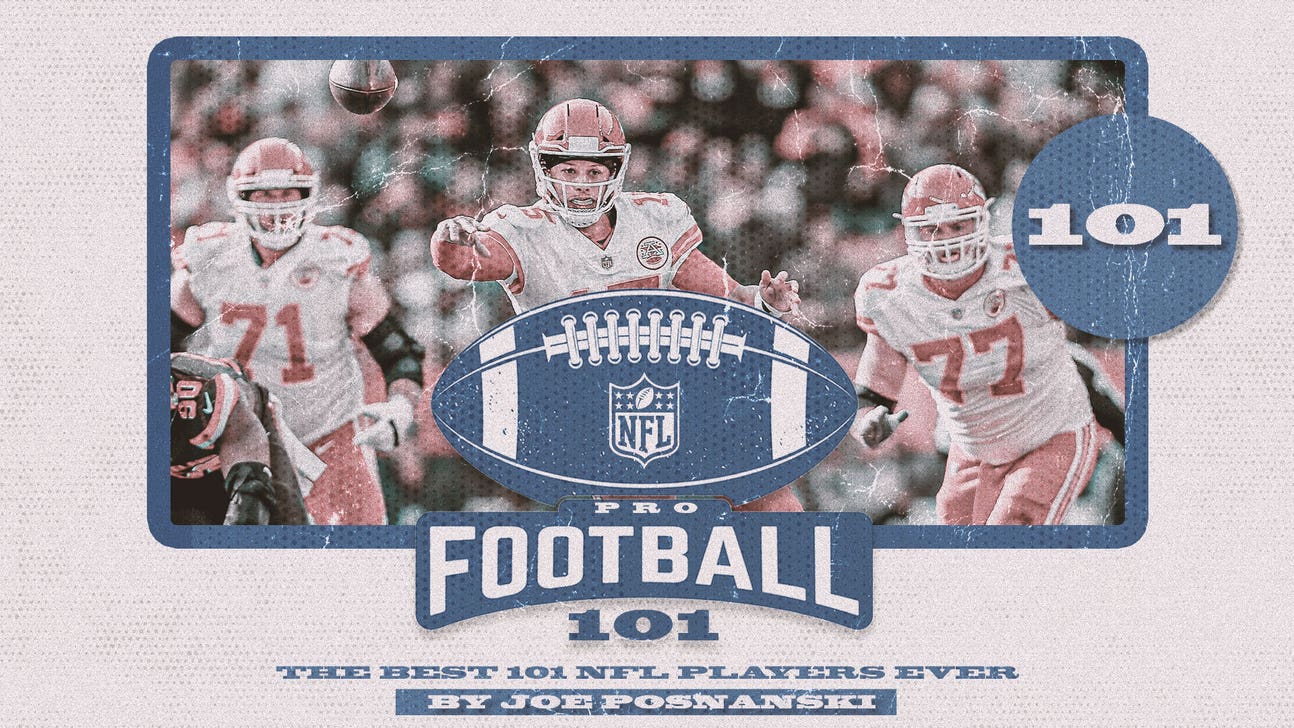 Patrick Mahomes ranks No. 101 on Joe Posnanski's Pro Football 101 list