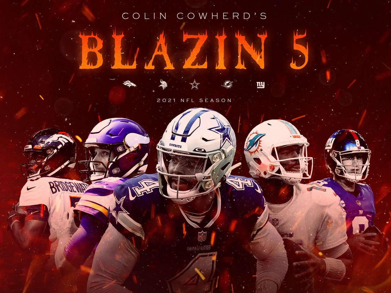 Blazing Five: Colin Cowherd Gives His 5 Best NFL Bets For Week 3