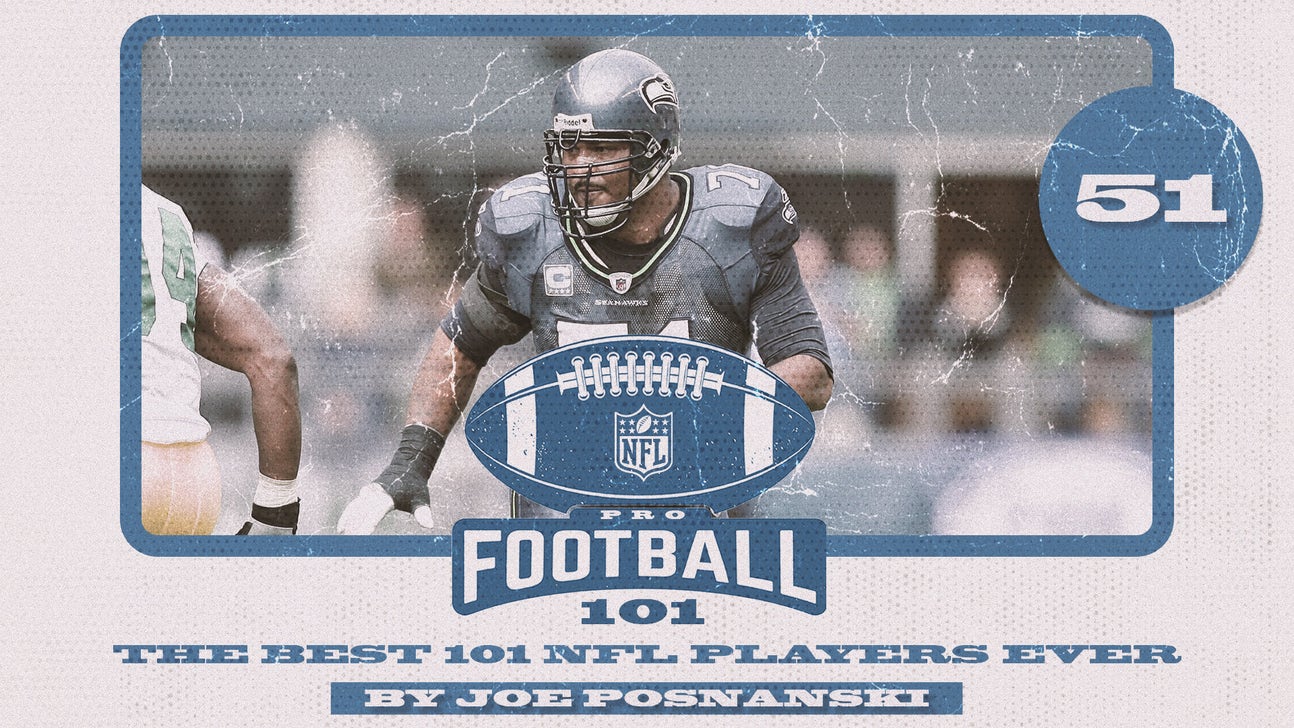 Pro Football 101: Walter Jones ranks No. 51 on all-time list
