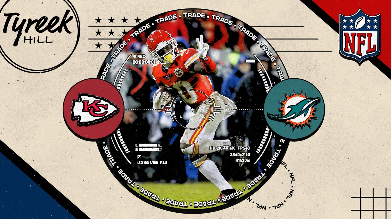 Kansas City Chiefs trade Tyreek Hill to Miami Dolphins