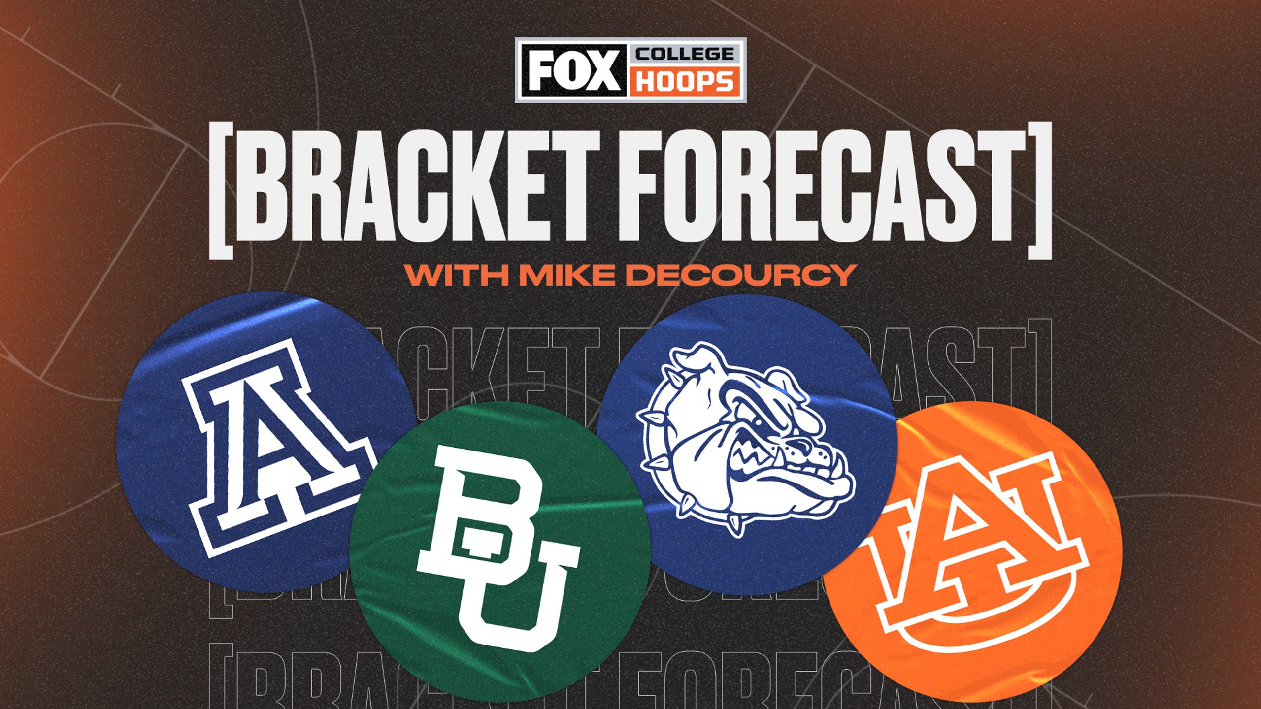 Bracket Forecast Gonzaga, Auburn, Baylor and Arizona