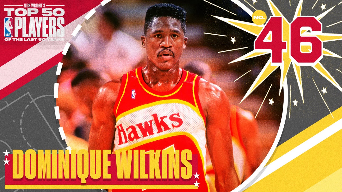 Top 50 NBA players from last 50 years: Dominique Wilkins ranks No. 46