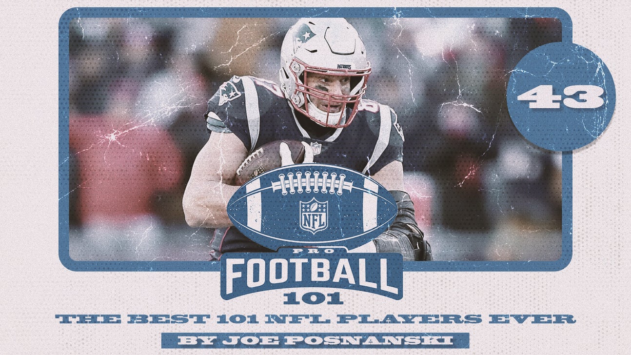 Pro Football 101: Rob Gronkowski ranks No. 43 on all-time list