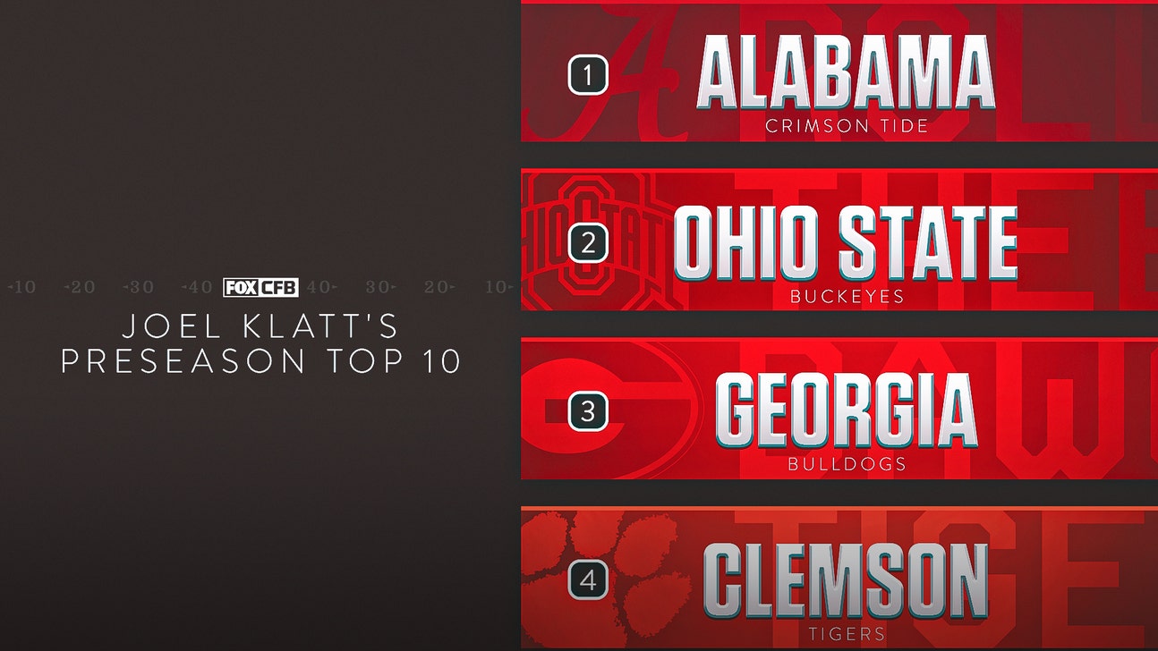 Alabama, Ohio State head Joel Klatt's preseason top 10