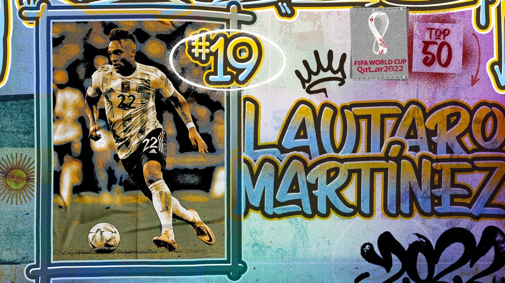 Top 50 players at World Cup 2022, No. 19: Lautaro Martínez