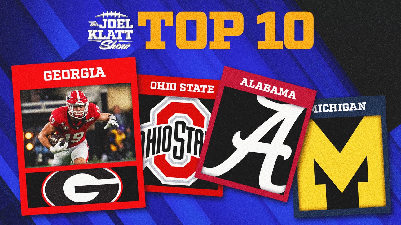 Georgia, Michigan lead Joel Klatt's early 2023 Top 10 rankings
