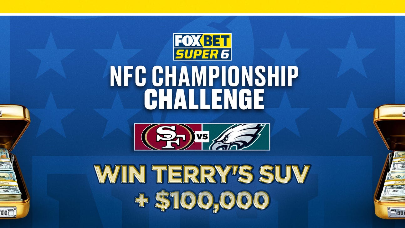 Win Terry's SUV, $100K playing FOX Bet Super 6 NFC Championship contest