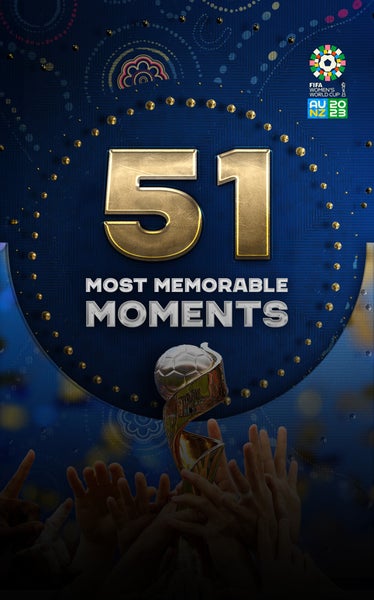 Women's World Cup: 51 most memorable moments