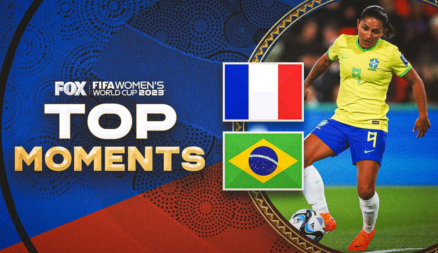 France vs. Brazil live updates: Women’s World Cup 2023 top plays