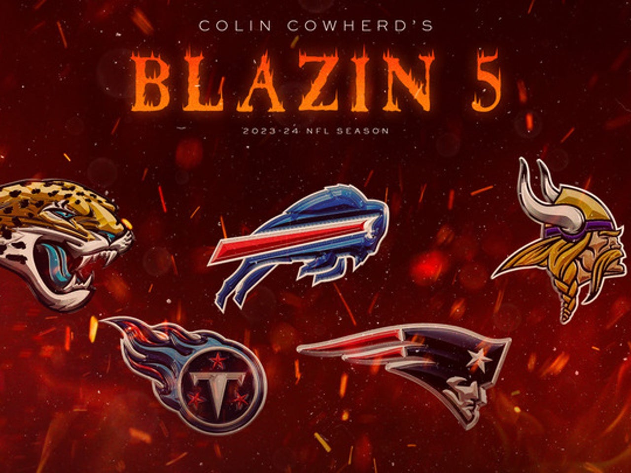 Blazin' 5: Colin Cowherd's picks for NFL Week 1 ' THE HERD