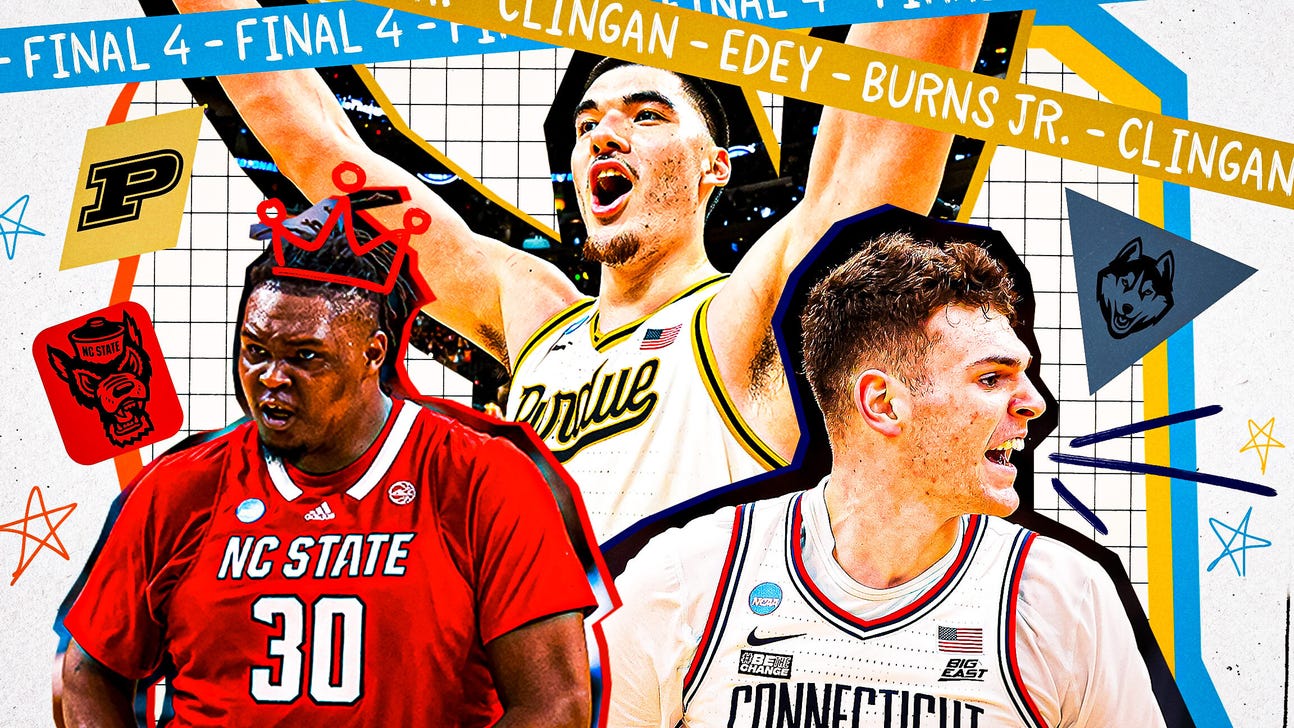 Edey, Clingan and Burns, Oh My! Big men set to own the spotlight at Final Four