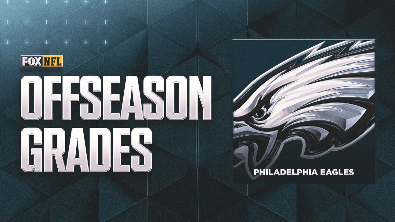 Eagles' offseason grade Will spending spree put Philly back on top