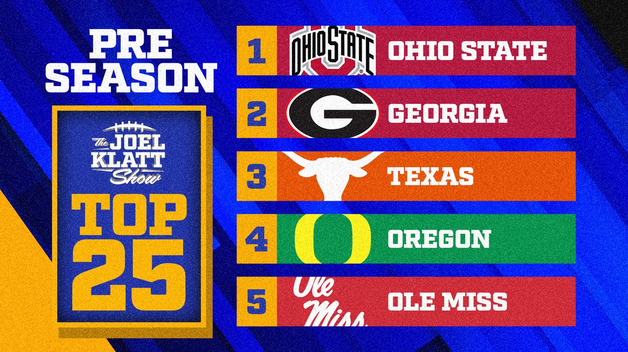Joel Klatt's preseason top 25: Ohio State or Georgia at No. 1?