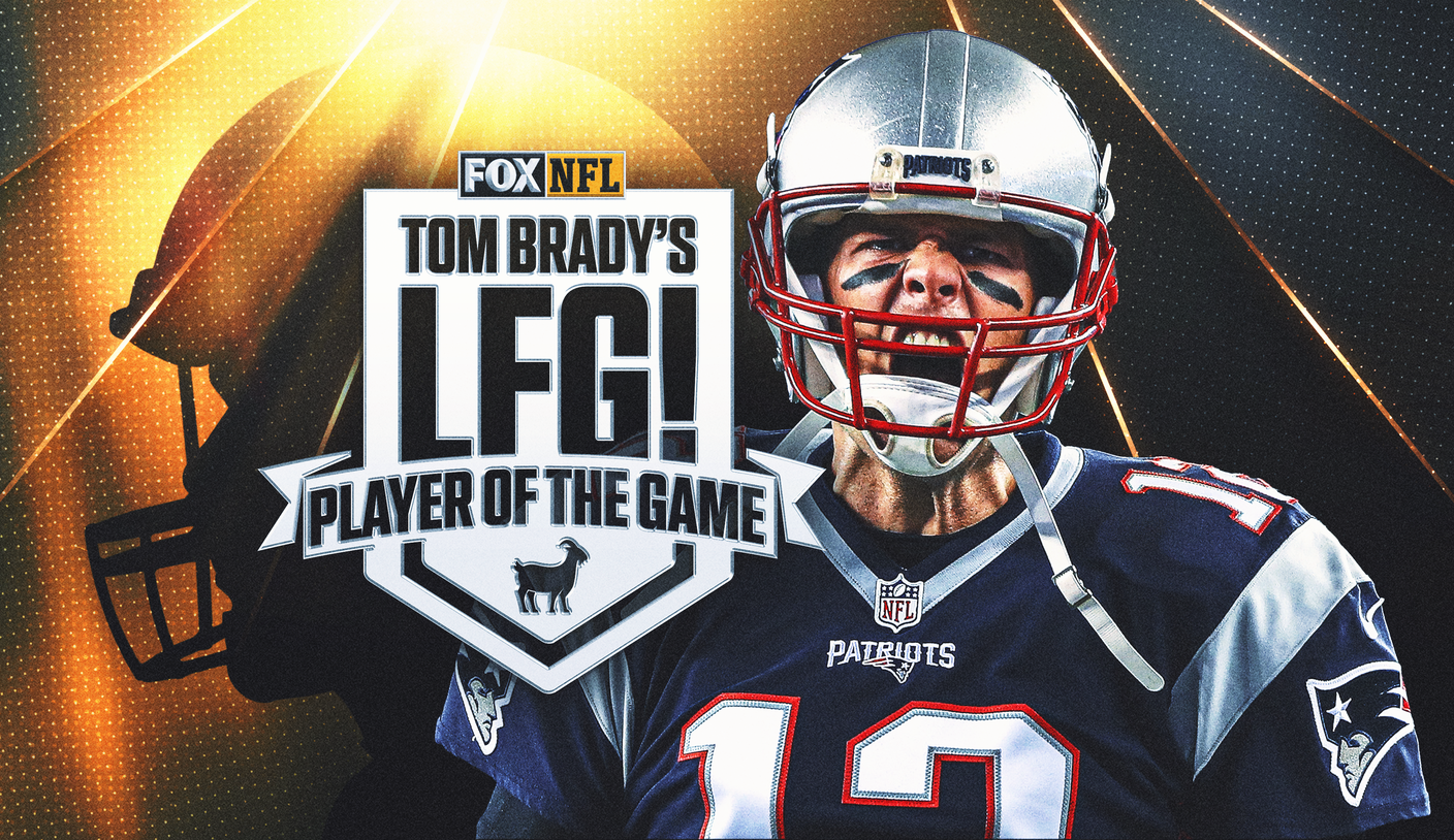 Tom Brady's LFG! Player of the Game