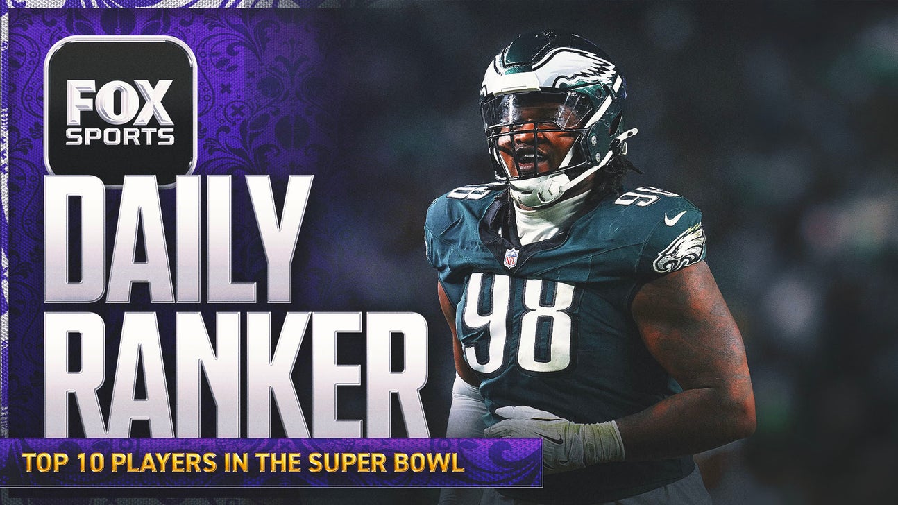 Who are the 10 best players in Super Bowl LIX? FOX Sports