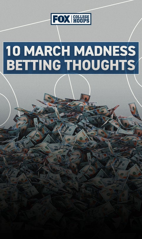 2025 March Madness: 10 early NCAA Tournament betting thoughts