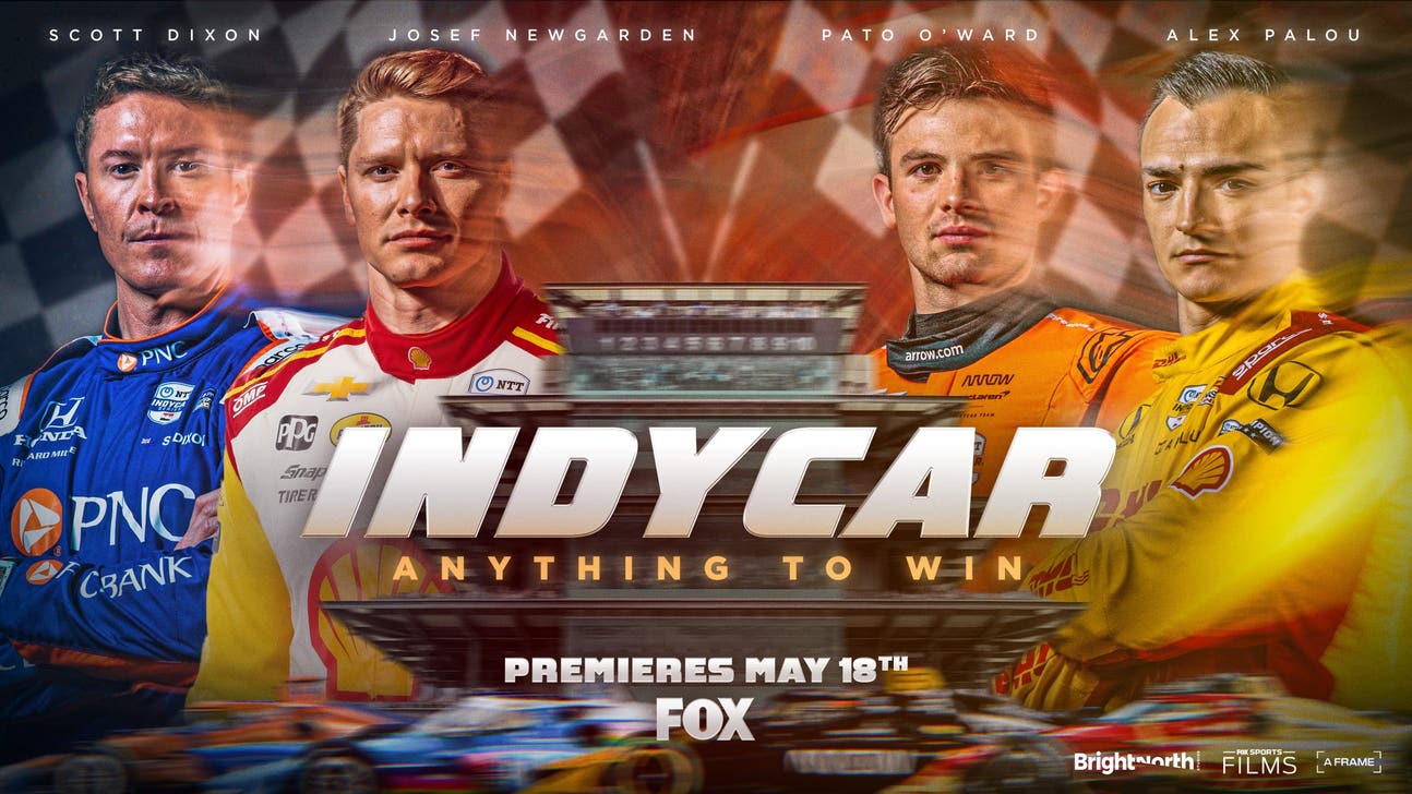Fox Sports Films Announces New Original Documentary Indycar: Anything To Win Premiering May 18 On Fox