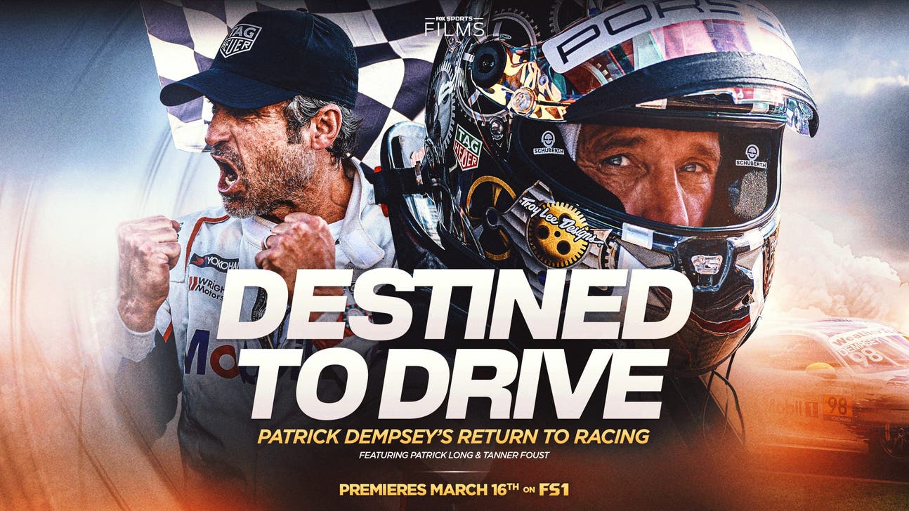 Fox Sports Films Announces Destined To Drive: Patrick Dempsey's Return to Racing Premiering March 16 on FS1