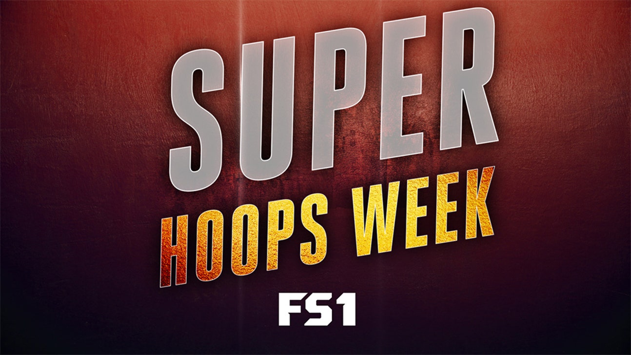 FOX & FS1 Home To Five Top-11 Teams During SUPER HOOPS WEEK