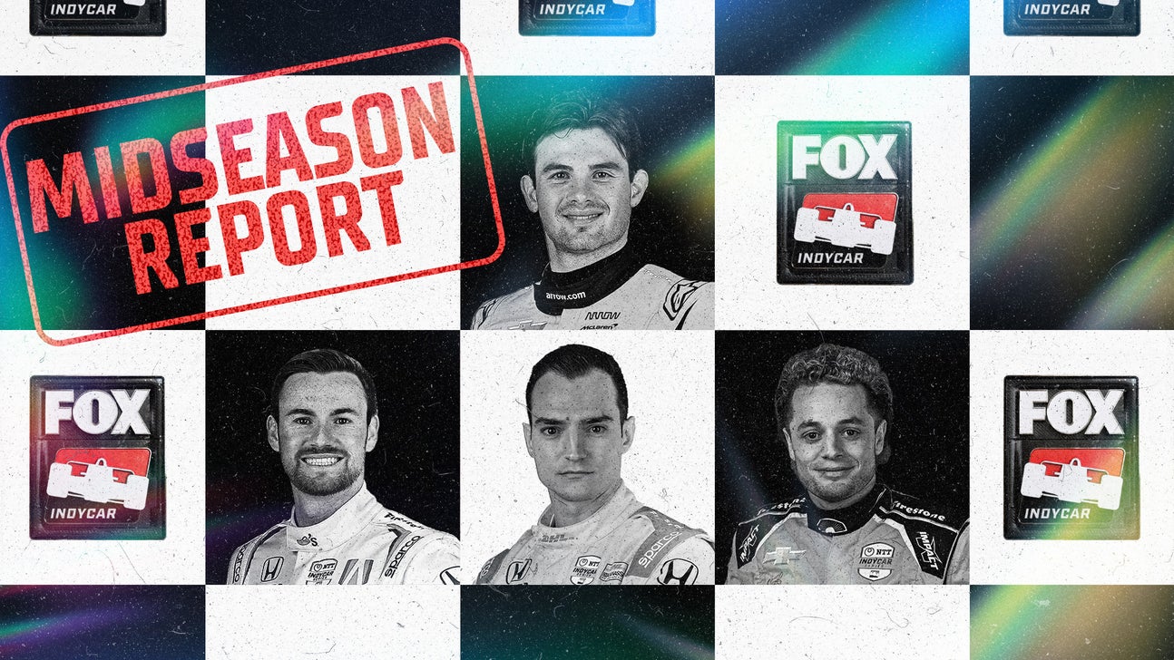 INDYCAR Midseason Report: The Good, Bad & Ugly For Teams, Drivers