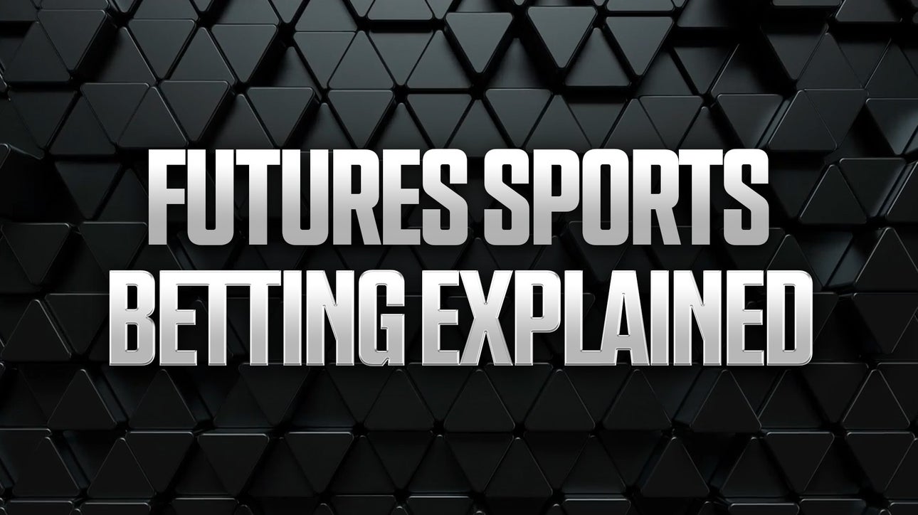 What is Futures Betting? How to Read & Bet Futures