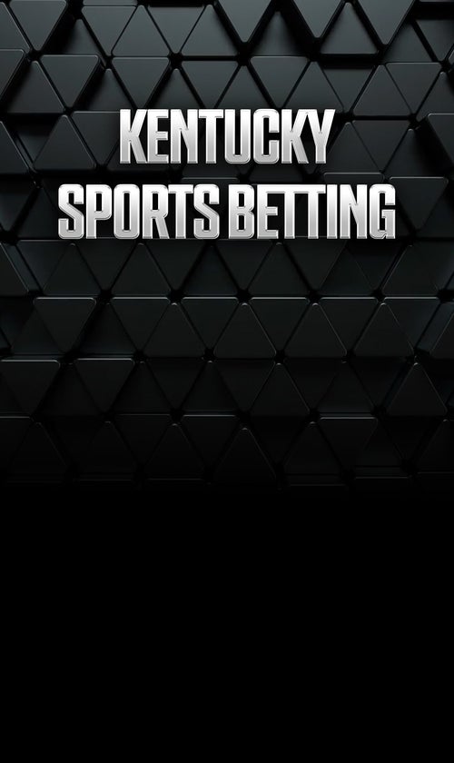 Kentucky Sports Betting: Best KY Sportsbook Promos & Apps