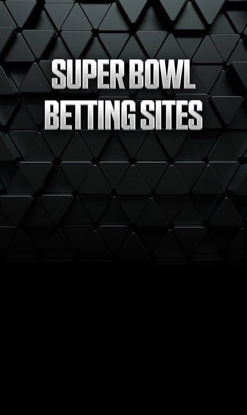 Best Super Bowl Betting Sites & Sportsbook Promos