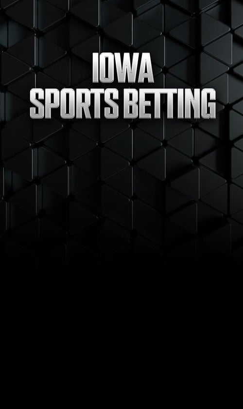 Iowa Sports Betting: Best IA Sportsbooks, Apps, and Promos