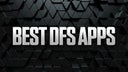 Best DFS Apps 2025: Daily Fantasy Sports Platforms Reviewed