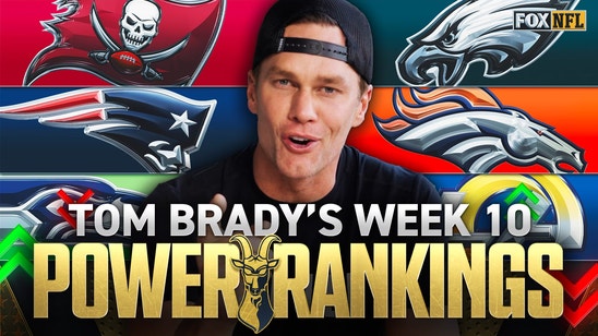Tom Brady's NFL Power Rankings: Patriots, Rams Climb, But Did They Overtake Eagles?