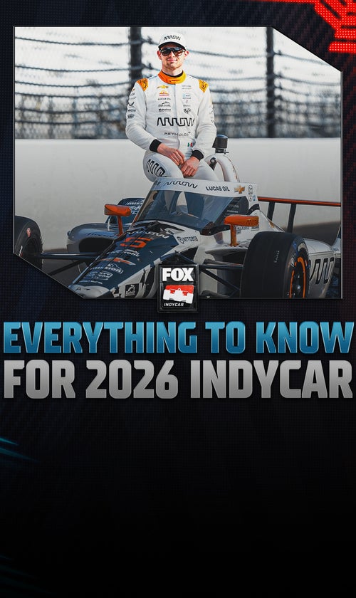 Everything to Know for the 2026 INDYCAR Season