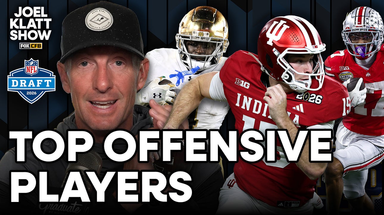 2026 NFL Draft: Joel Klatt's Top 10 Offensive Prospects