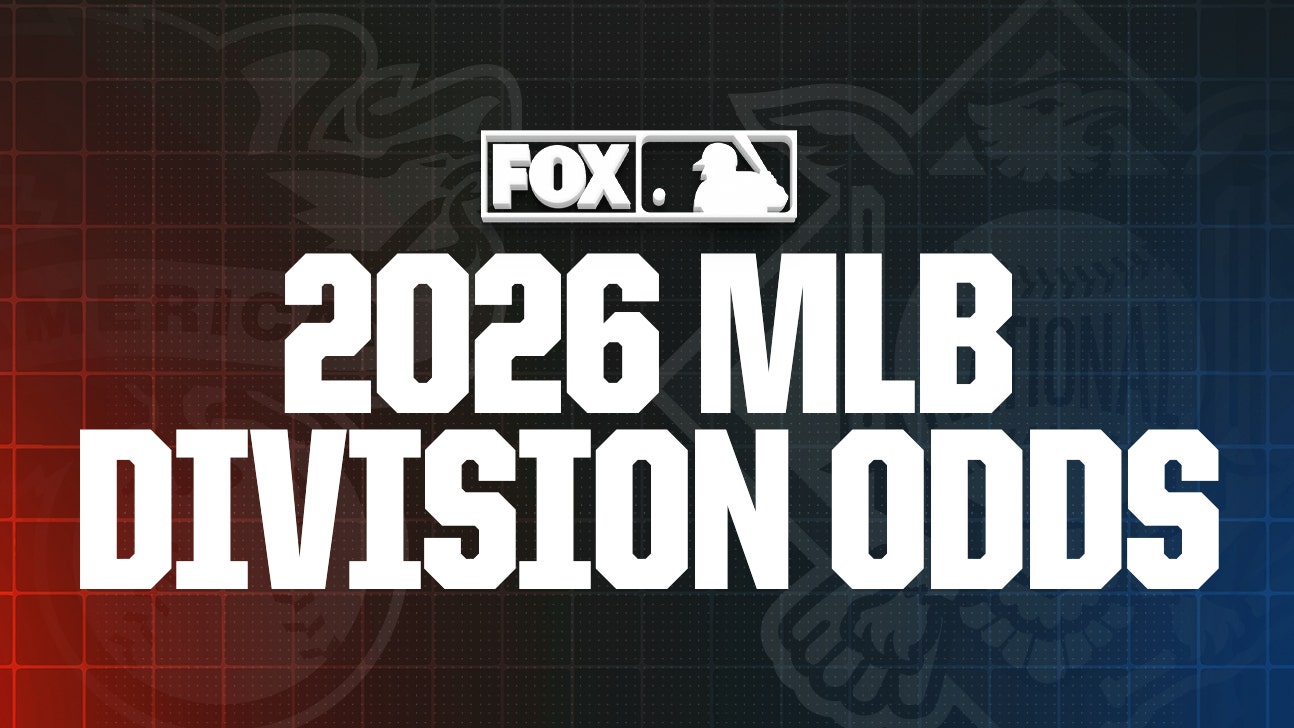 2026 MLB Division Winner Odds: Dodgers, Mariners Favored to Repeat