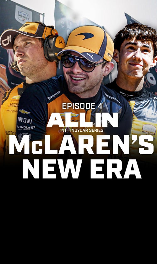 'All In' Examines Pato O'Ward, Nolan Siegel And McLaren's Lofty INDYCAR Goals